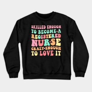 Retro Registered Nurse RN Vintage Style Groovy Nursing Grad Crewneck Sweatshirt